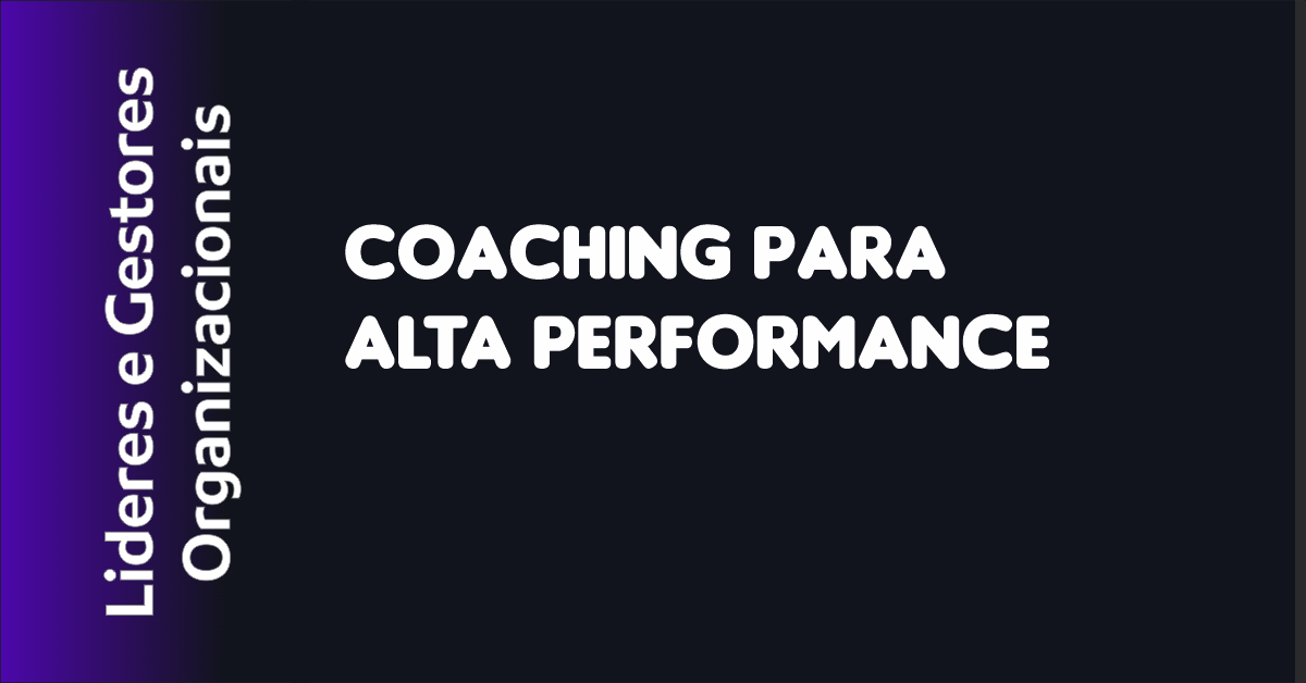 Coaching para Alta Performance