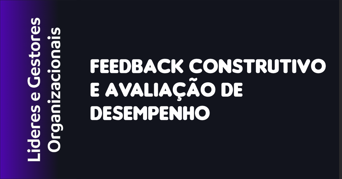 Feedback Construtivo e Avaliação de Desempenho