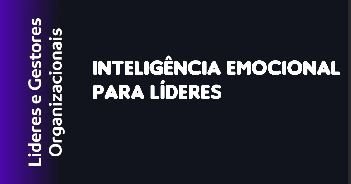 Inteligência Emocional para Líderes