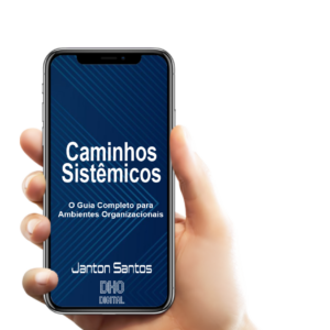 Caminhos Sistêmicos: O Guia Completo para Ambientes Organizacionais