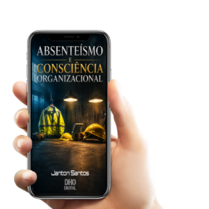 Absenteísmo e Consciência Organizacional