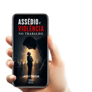 Assédio e Violência no Trabalho