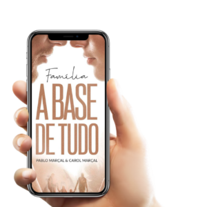 Família - A Base de Tudo
